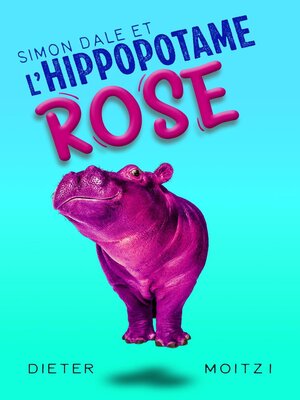 cover image of Simon Dale et l'hippopotame rose